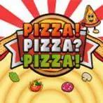 PIZZA! PIZZA? PIZZA!